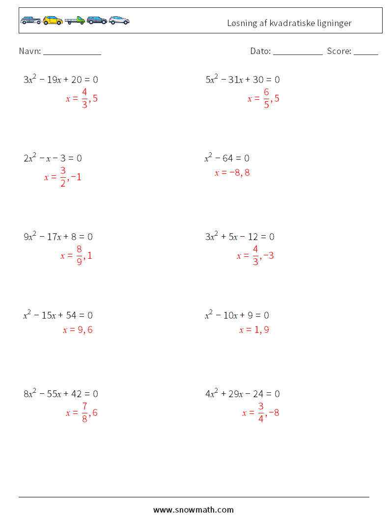 Løsning af kvadratiske ligninger Matematiske regneark 9 Spørgsmål, svar