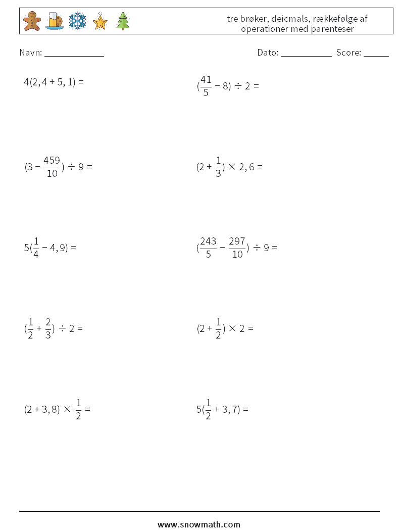(10) tre brøker, deicmals, rækkefølge af operationer med parenteser Matematiske regneark 13