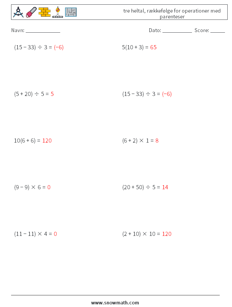 (10) tre heltal, rækkefølge for operationer med parenteser Matematiske regneark 11 Spørgsmål, svar