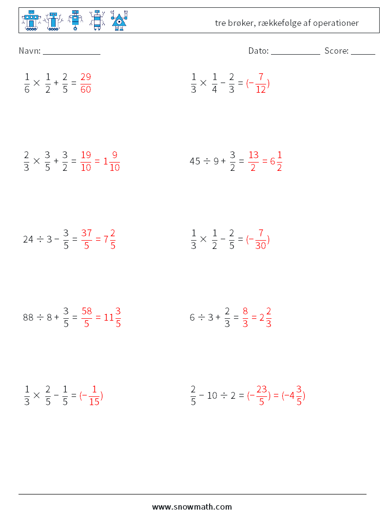 (10) tre brøker, rækkefølge af operationer Matematiske regneark 5 Spørgsmål, svar