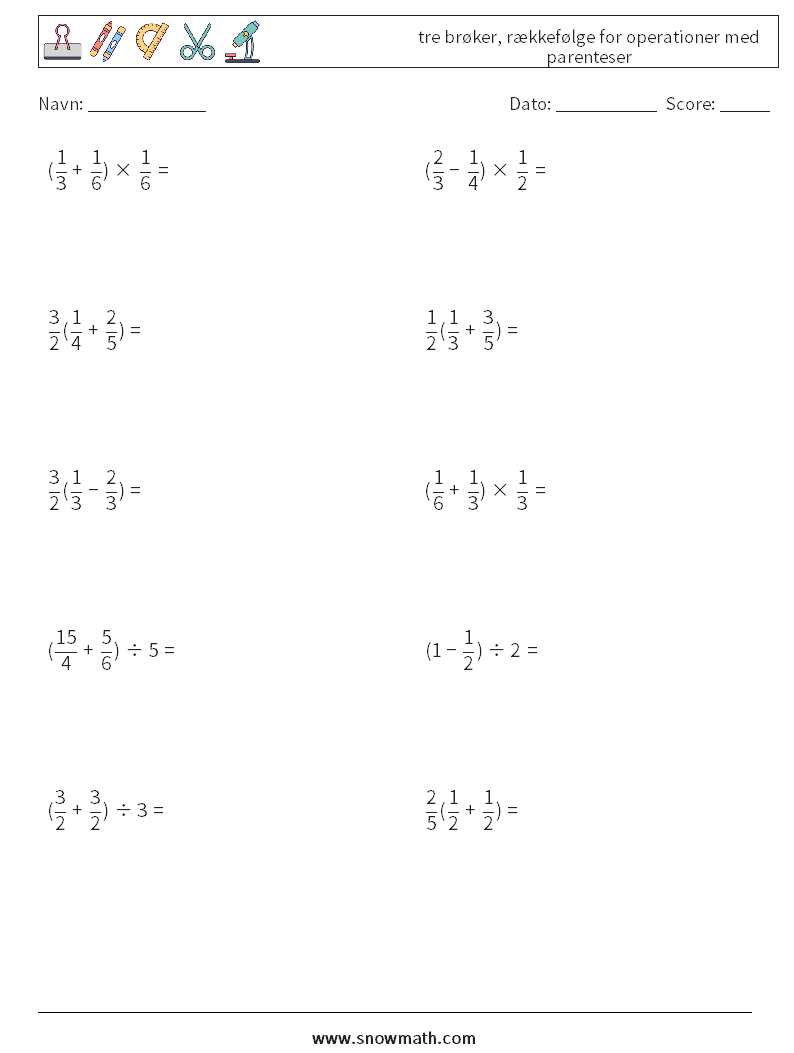 (10) tre brøker, rækkefølge for operationer med parenteser Matematiske regneark 15
