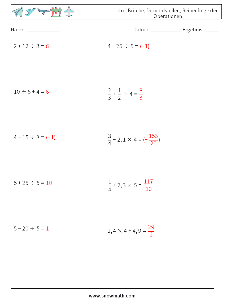 (10) drei Brüche, Dezimalstellen, Reihenfolge der Operationen Mathe-Arbeitsblätter 4 Frage, Antwort