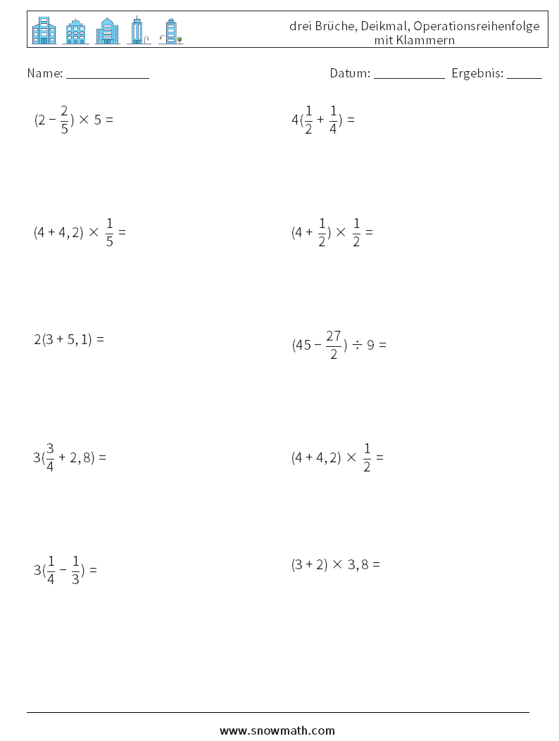 (10) drei Brüche, Deikmal, Operationsreihenfolge mit Klammern Mathe-Arbeitsblätter 8