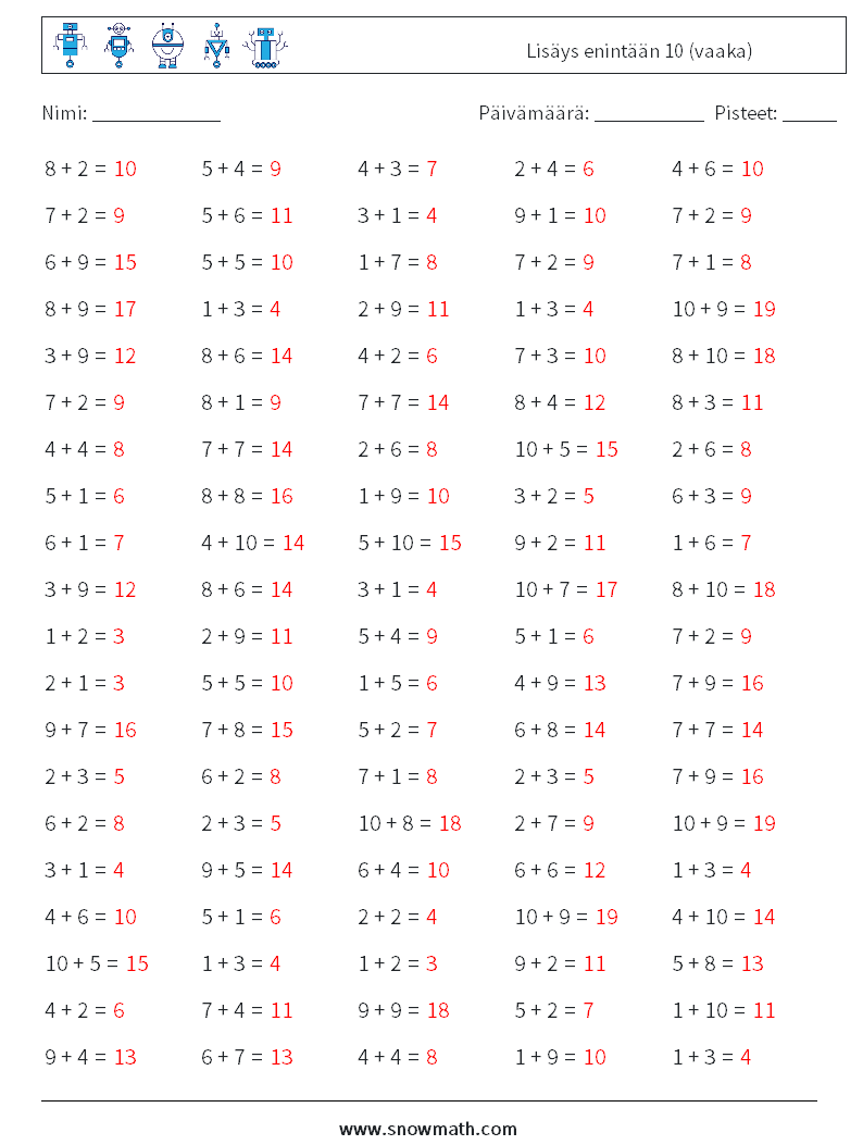 (100) Lisäys enintään 10 (vaaka) Matematiikan laskentataulukot 4 Kysymys, vastaus