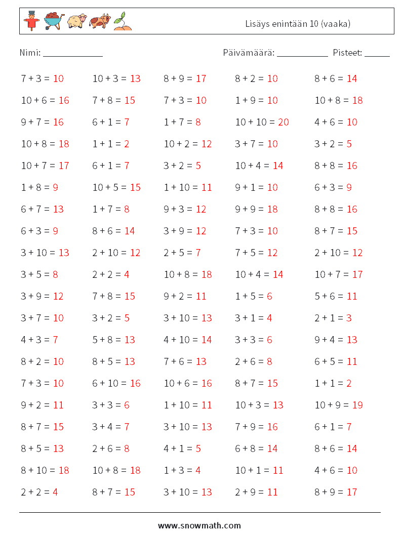 (100) Lisäys enintään 10 (vaaka) Matematiikan laskentataulukot 5 Kysymys, vastaus