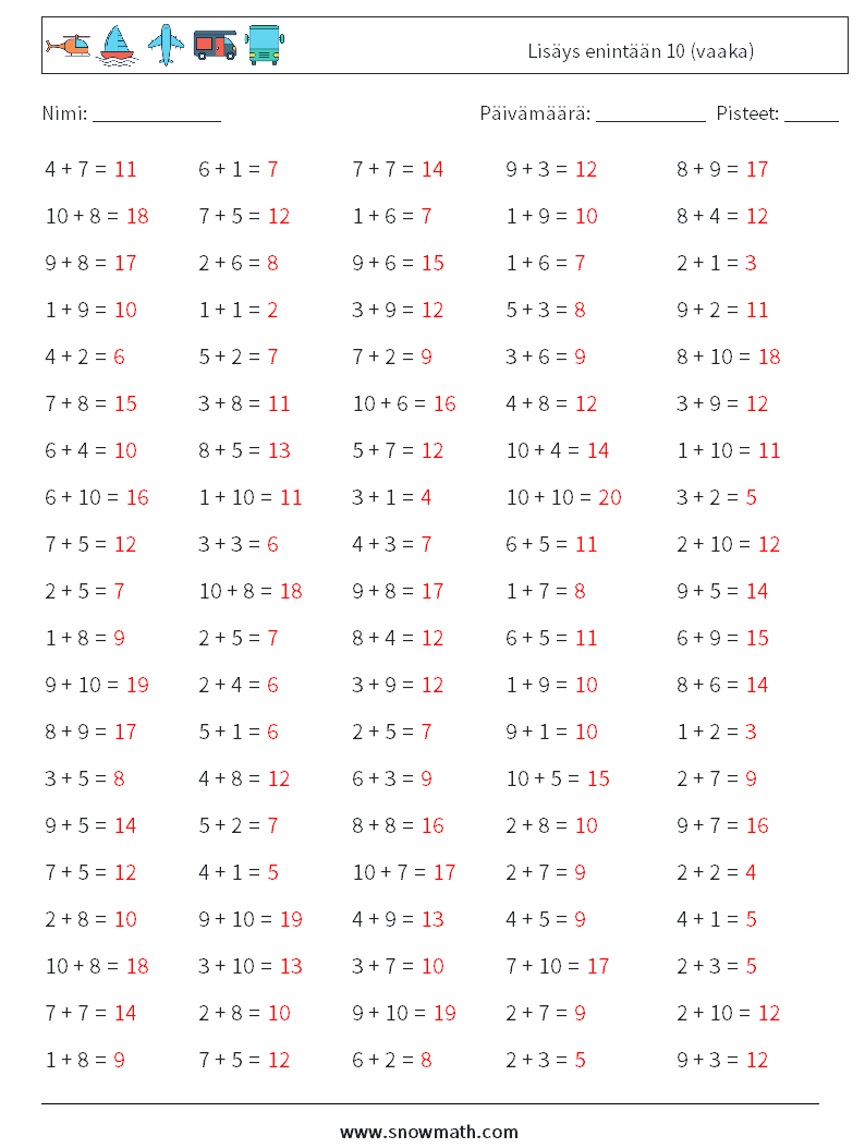 (100) Lisäys enintään 10 (vaaka) Matematiikan laskentataulukot 7 Kysymys, vastaus