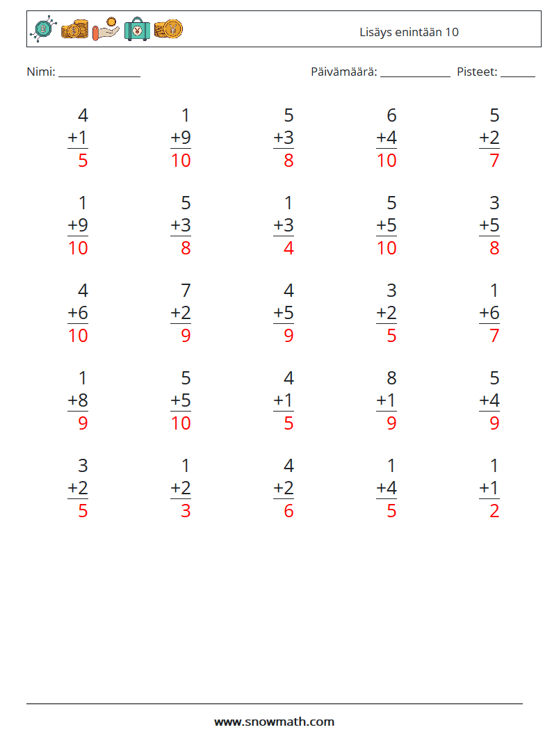 (25) Lisäys enintään 10 Matematiikan laskentataulukot 7 Kysymys, vastaus