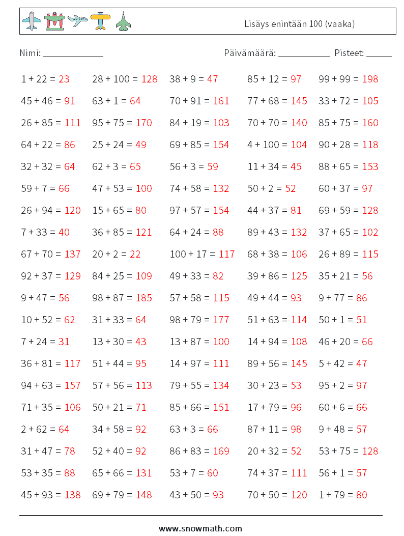 (100) Lisäys enintään 100 (vaaka) Matematiikan laskentataulukot 8 Kysymys, vastaus