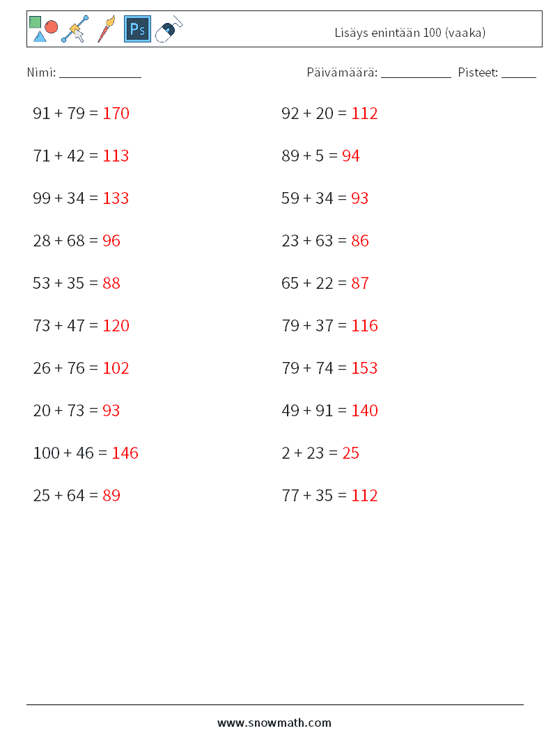 (20) Lisäys enintään 100 (vaaka) Matematiikan laskentataulukot 6 Kysymys, vastaus