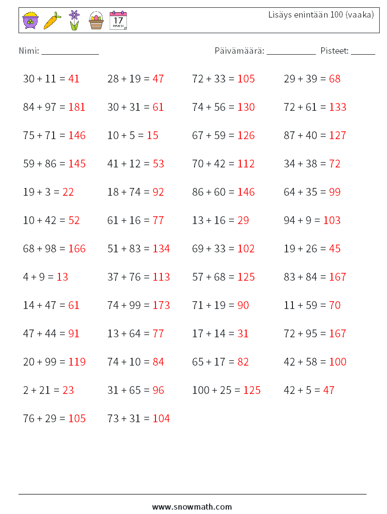 (50) Lisäys enintään 100 (vaaka) Matematiikan laskentataulukot 6 Kysymys, vastaus