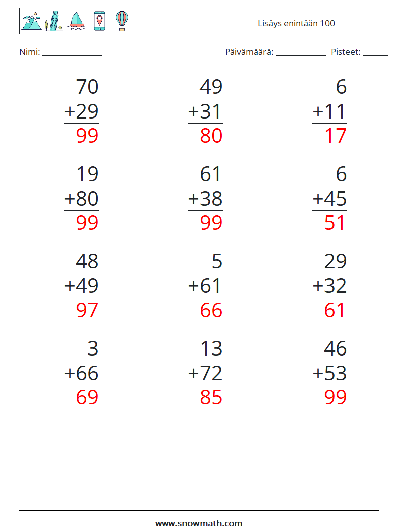 (12) Lisäys enintään 100 Matematiikan laskentataulukot 18 Kysymys, vastaus