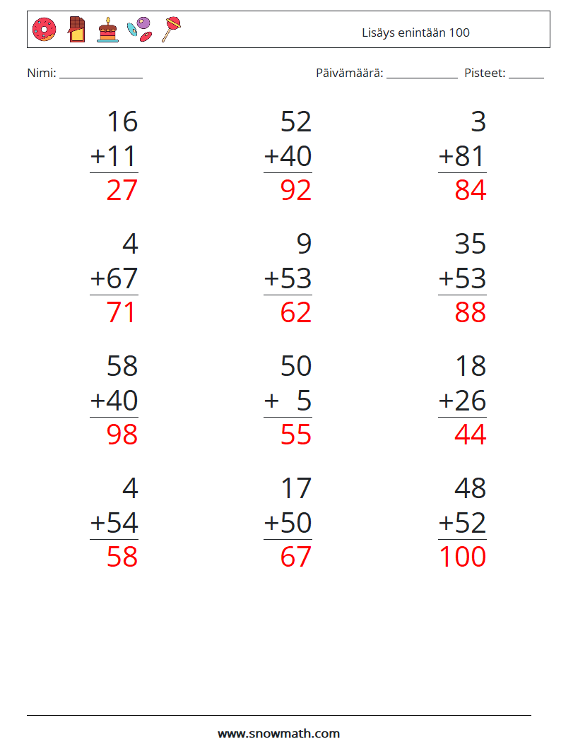 (12) Lisäys enintään 100 Matematiikan laskentataulukot 1 Kysymys, vastaus