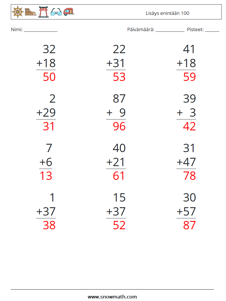 (12) Lisäys enintään 100 Matematiikan laskentataulukot 5 Kysymys, vastaus