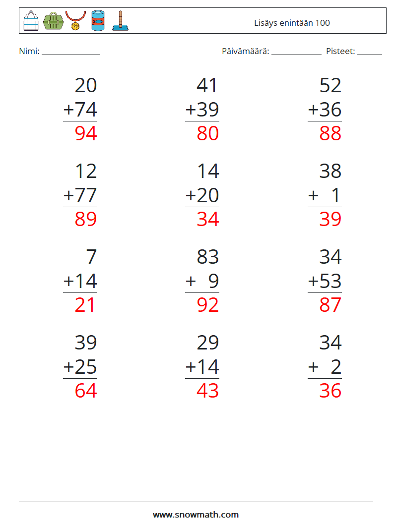 (12) Lisäys enintään 100 Matematiikan laskentataulukot 6 Kysymys, vastaus