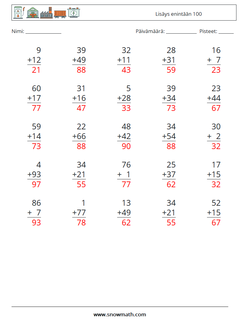 (25) Lisäys enintään 100 Matematiikan laskentataulukot 13 Kysymys, vastaus