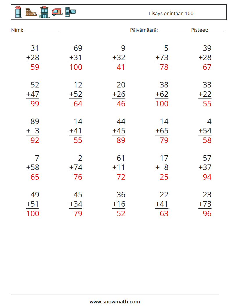 (25) Lisäys enintään 100 Matematiikan laskentataulukot 14 Kysymys, vastaus