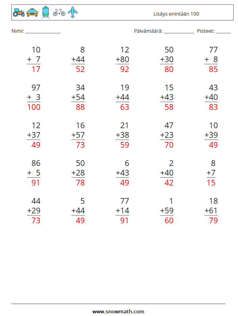 (25) Lisäys enintään 100 Matematiikan laskentataulukot 15 Kysymys, vastaus