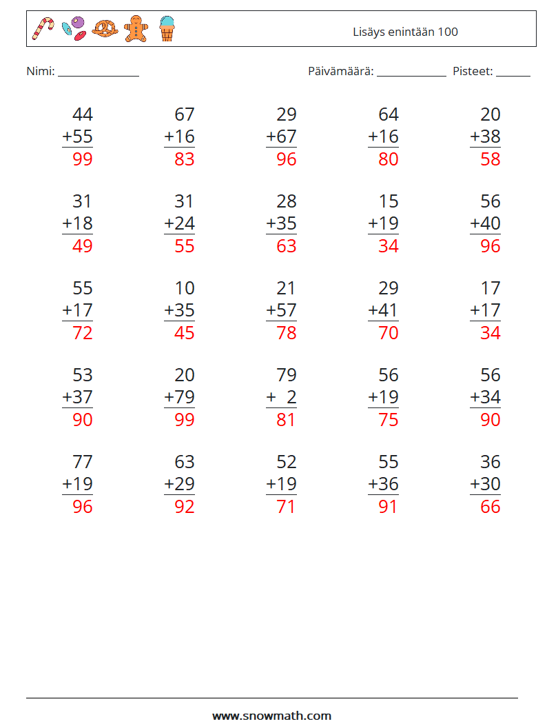 (25) Lisäys enintään 100 Matematiikan laskentataulukot 18 Kysymys, vastaus