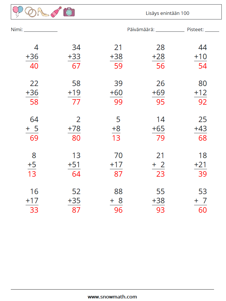 (25) Lisäys enintään 100 Matematiikan laskentataulukot 1 Kysymys, vastaus