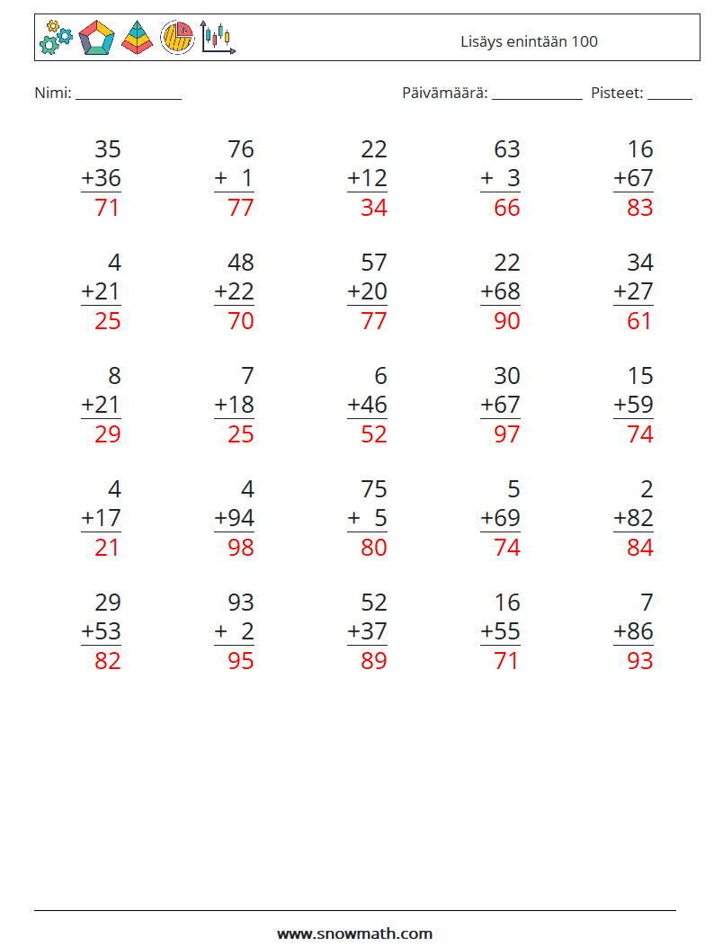 (25) Lisäys enintään 100 Matematiikan laskentataulukot 4 Kysymys, vastaus