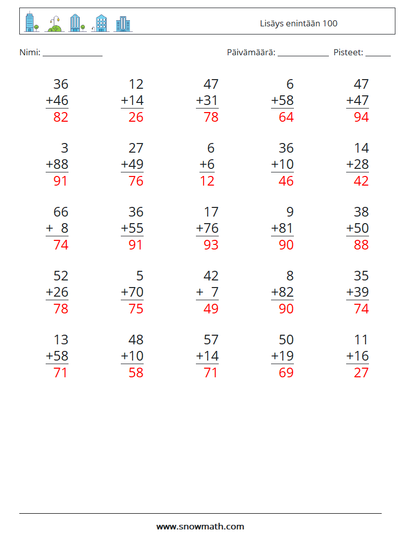 (25) Lisäys enintään 100 Matematiikan laskentataulukot 5 Kysymys, vastaus