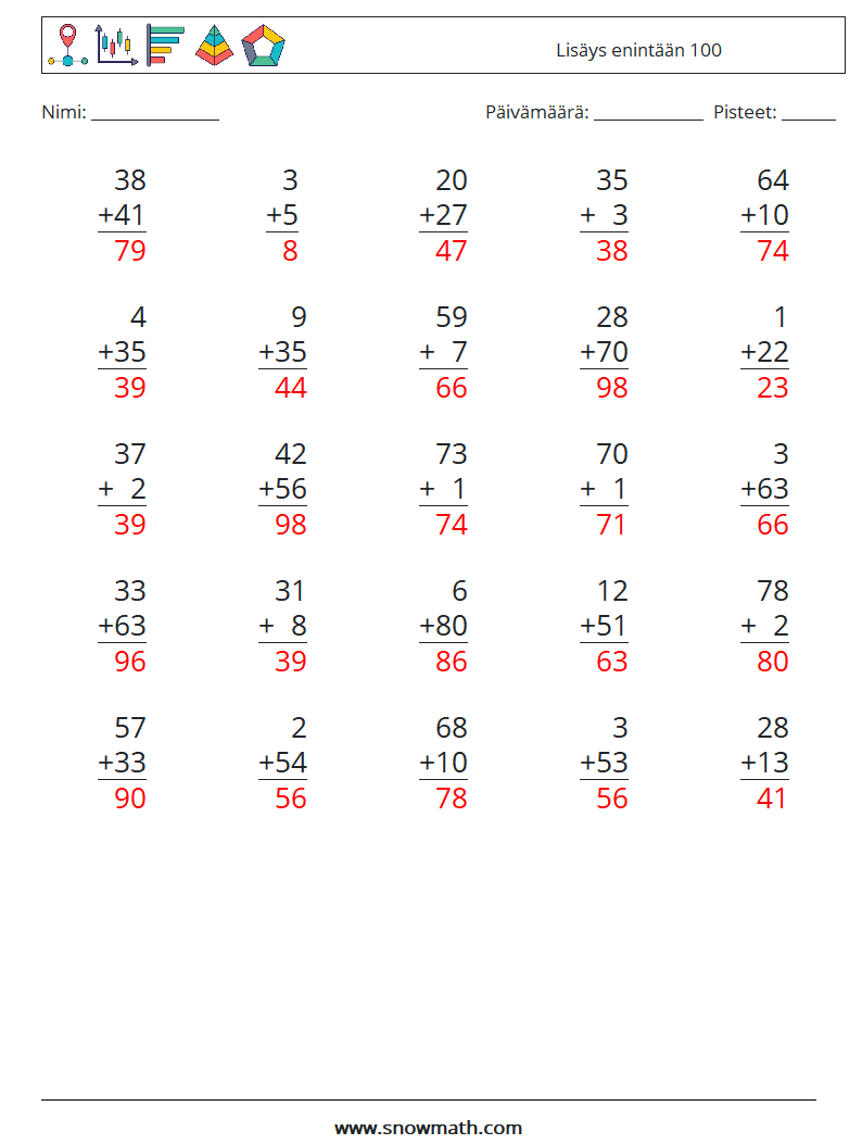 (25) Lisäys enintään 100 Matematiikan laskentataulukot 6 Kysymys, vastaus