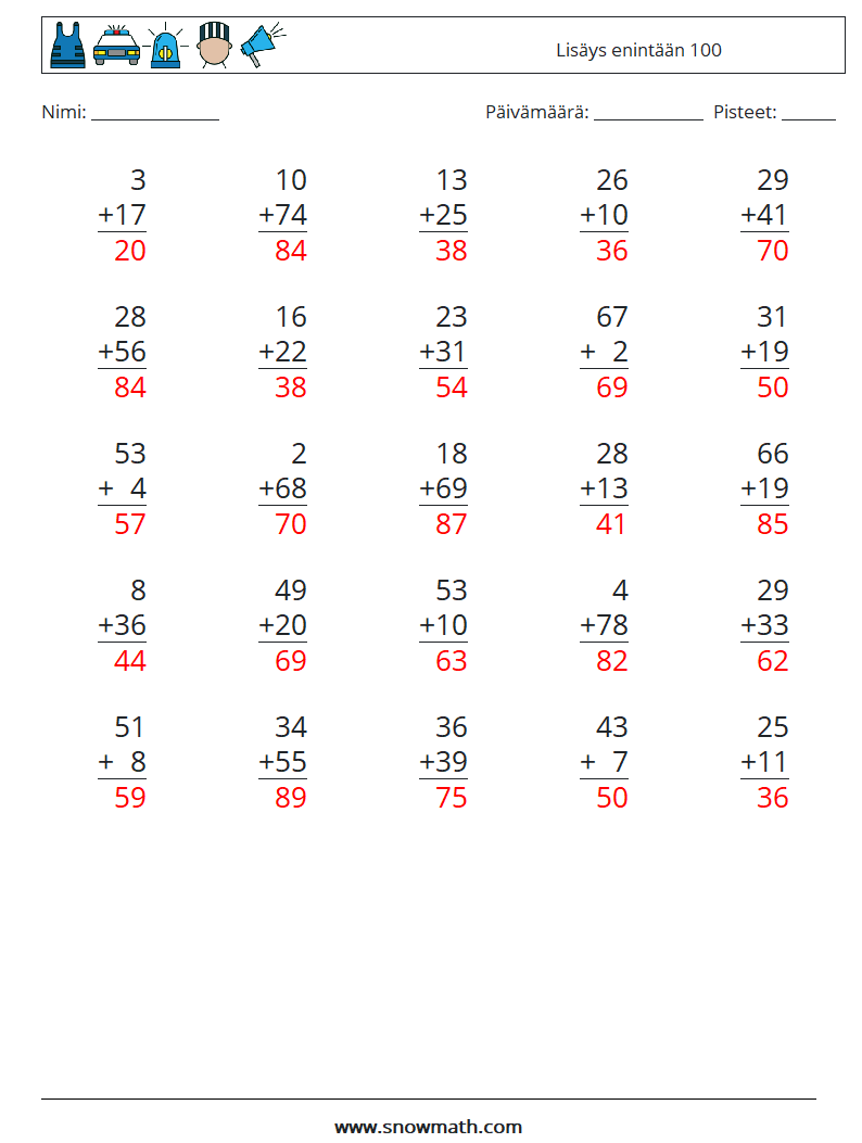 (25) Lisäys enintään 100 Matematiikan laskentataulukot 8 Kysymys, vastaus