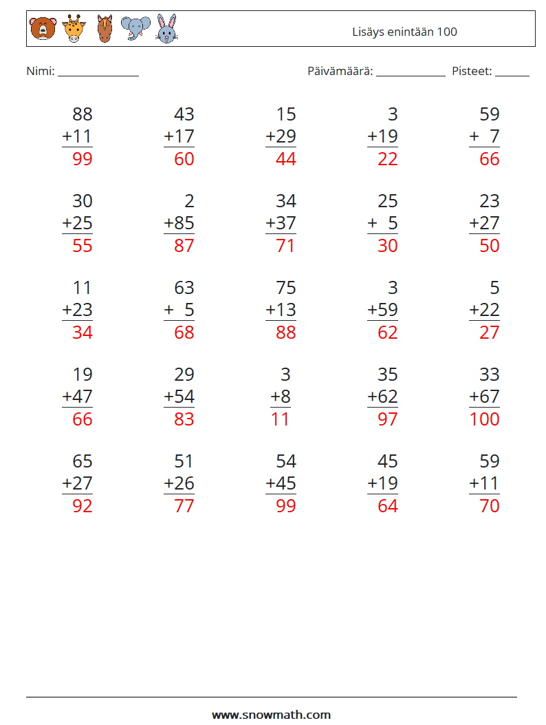 (25) Lisäys enintään 100 Matematiikan laskentataulukot 9 Kysymys, vastaus