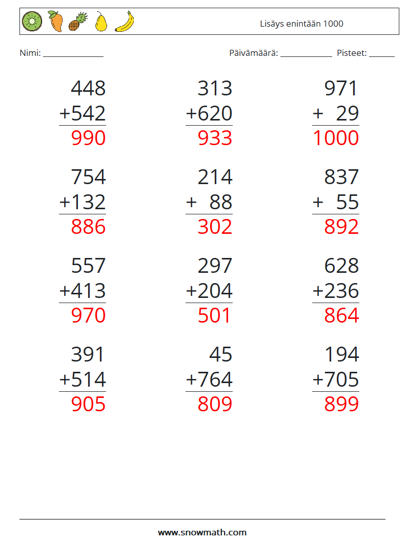 (12) Lisäys enintään 1000 Matematiikan laskentataulukot 11 Kysymys, vastaus