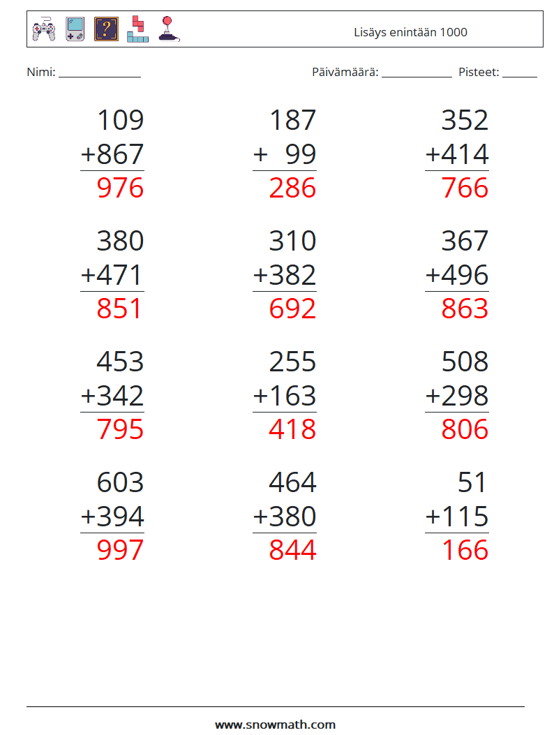 (12) Lisäys enintään 1000 Matematiikan laskentataulukot 15 Kysymys, vastaus