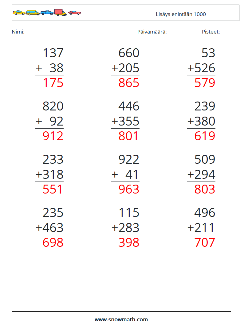 (12) Lisäys enintään 1000 Matematiikan laskentataulukot 18 Kysymys, vastaus