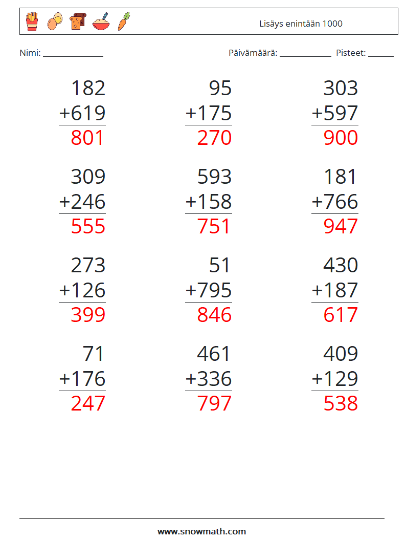 (12) Lisäys enintään 1000 Matematiikan laskentataulukot 3 Kysymys, vastaus