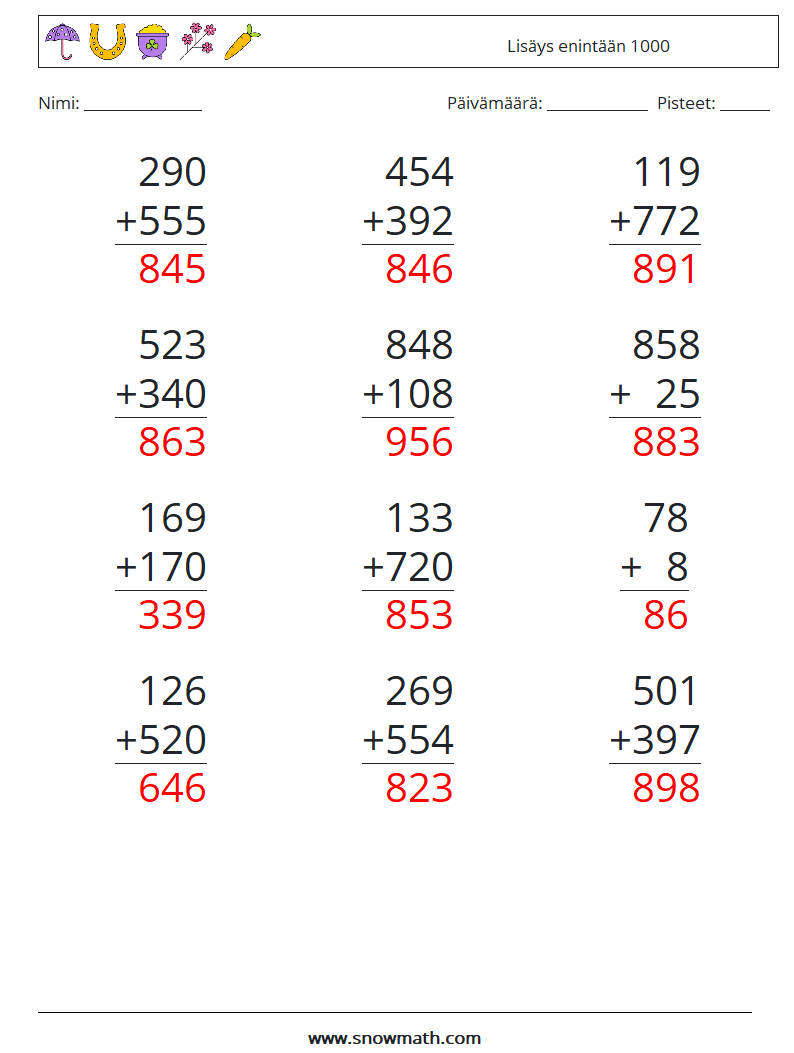 (12) Lisäys enintään 1000 Matematiikan laskentataulukot 9 Kysymys, vastaus