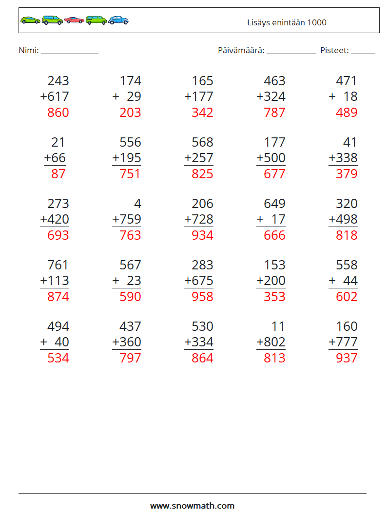 (25) Lisäys enintään 1000 Matematiikan laskentataulukot 17 Kysymys, vastaus