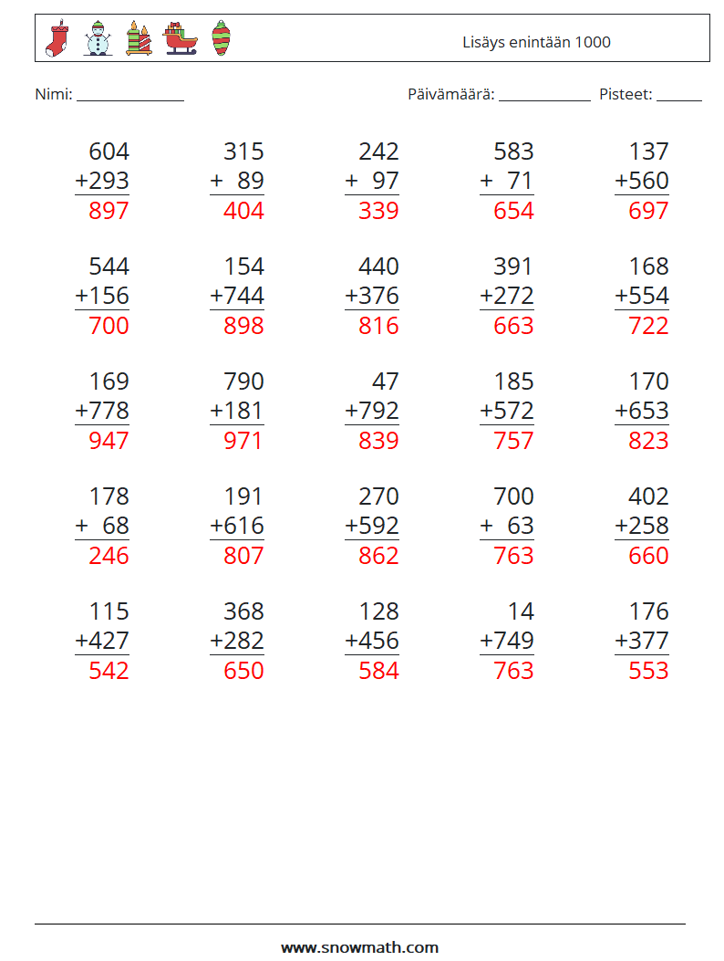 (25) Lisäys enintään 1000 Matematiikan laskentataulukot 4 Kysymys, vastaus