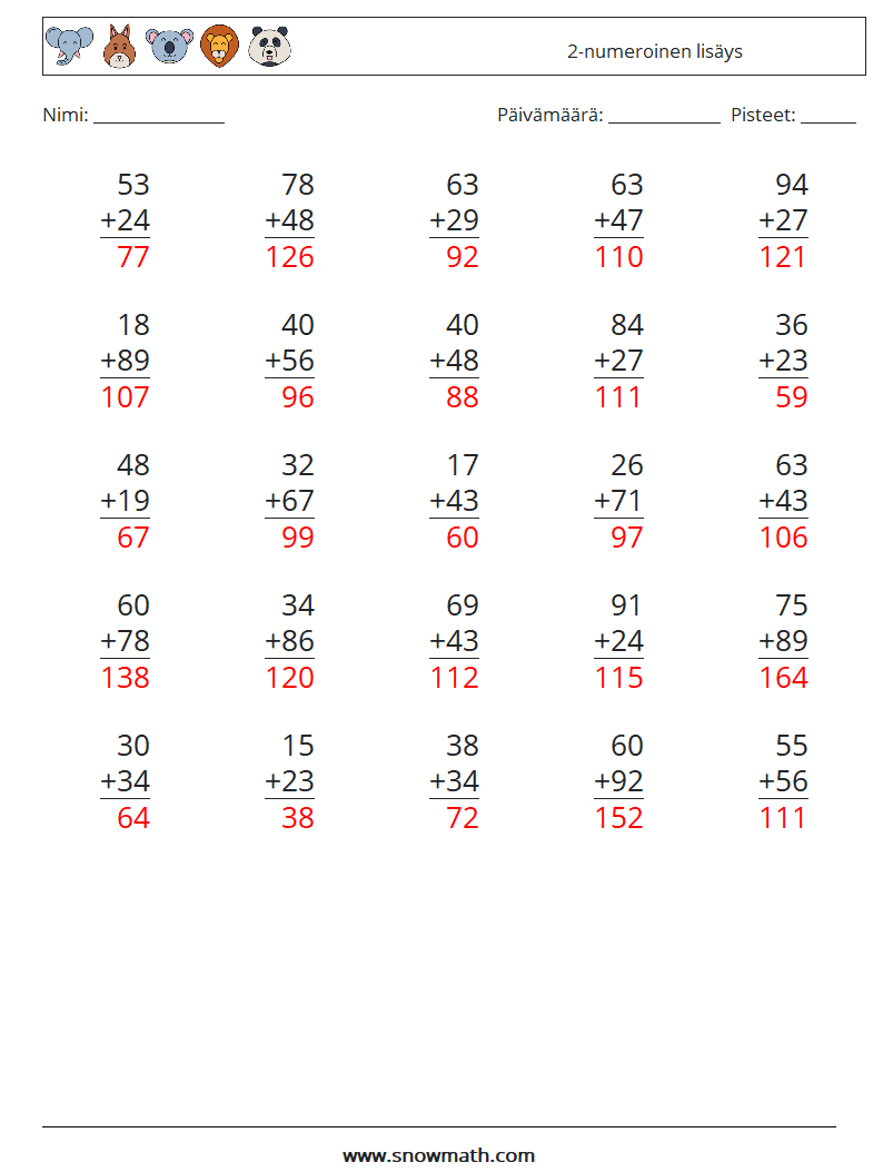 (25) 2-numeroinen lisäys Matematiikan laskentataulukot 1 Kysymys, vastaus