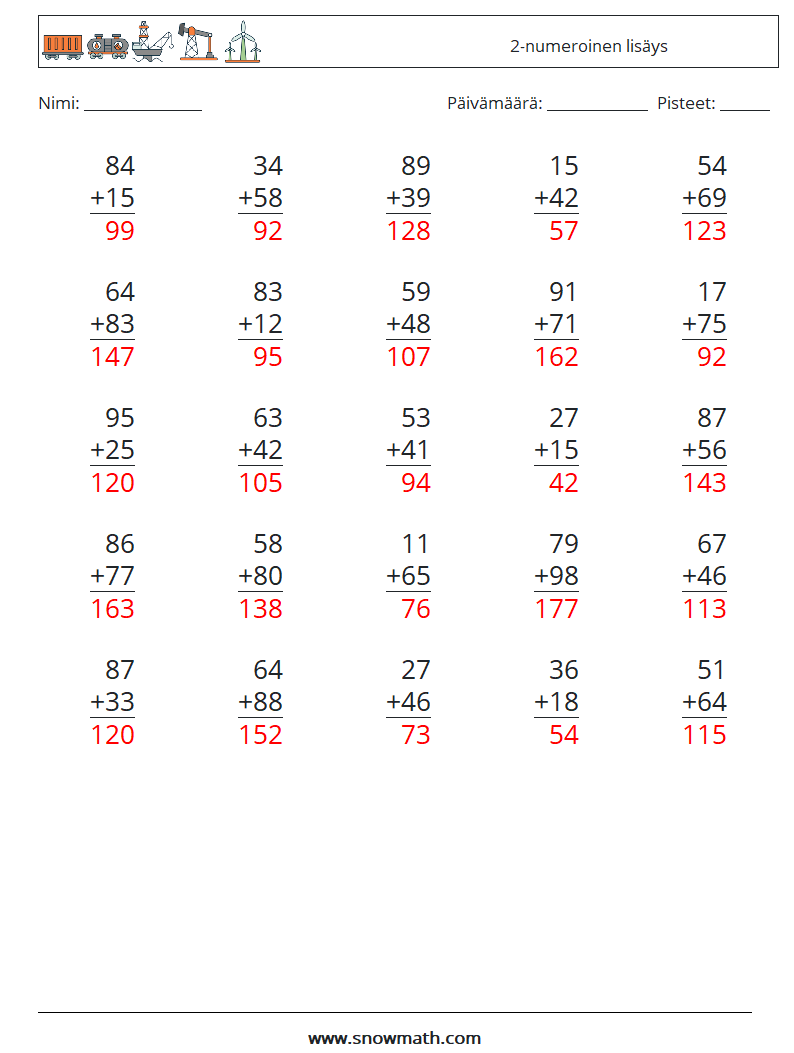 (25) 2-numeroinen lisäys Matematiikan laskentataulukot 3 Kysymys, vastaus