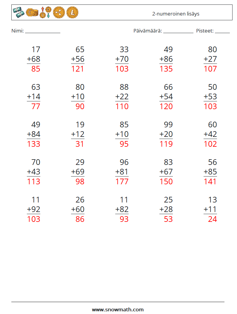 (25) 2-numeroinen lisäys Matematiikan laskentataulukot 5 Kysymys, vastaus