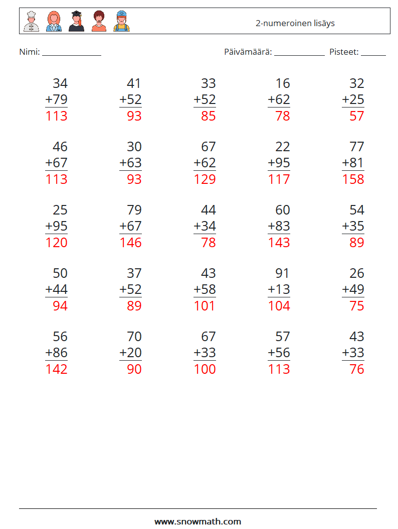 (25) 2-numeroinen lisäys Matematiikan laskentataulukot 6 Kysymys, vastaus