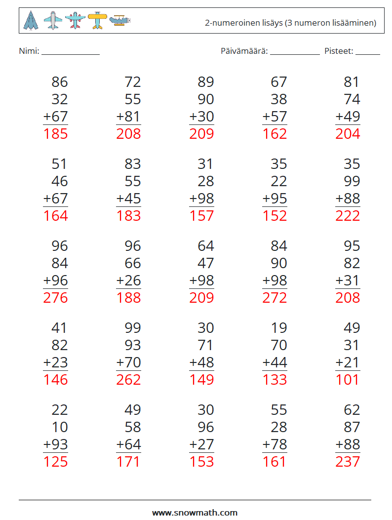 (25) 2-numeroinen lisäys (3 numeron lisääminen) Matematiikan laskentataulukot 1 Kysymys, vastaus