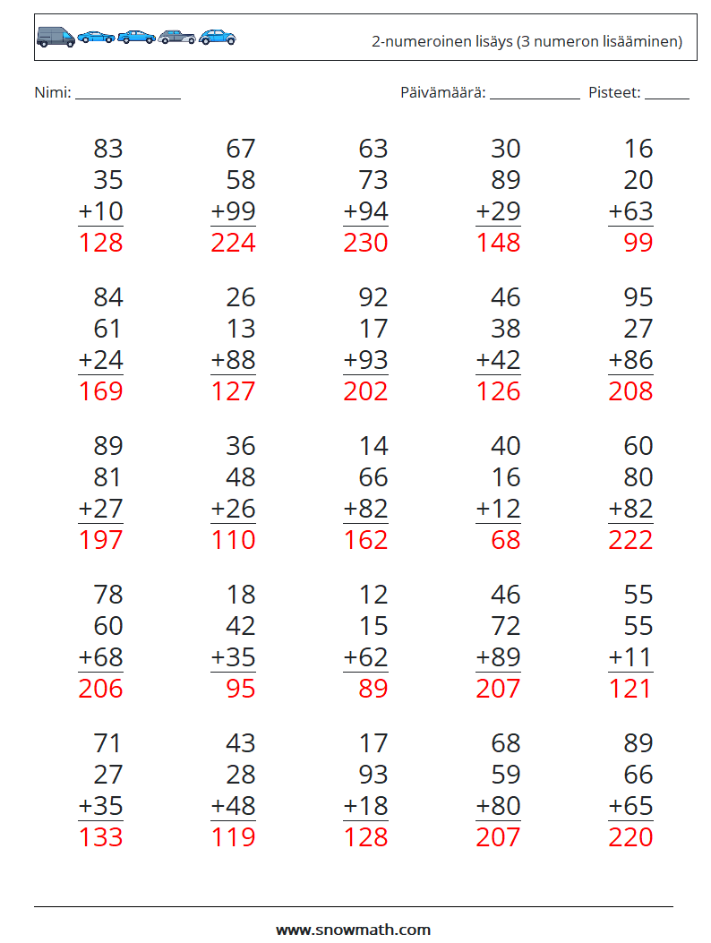 (25) 2-numeroinen lisäys (3 numeron lisääminen) Matematiikan laskentataulukot 9 Kysymys, vastaus