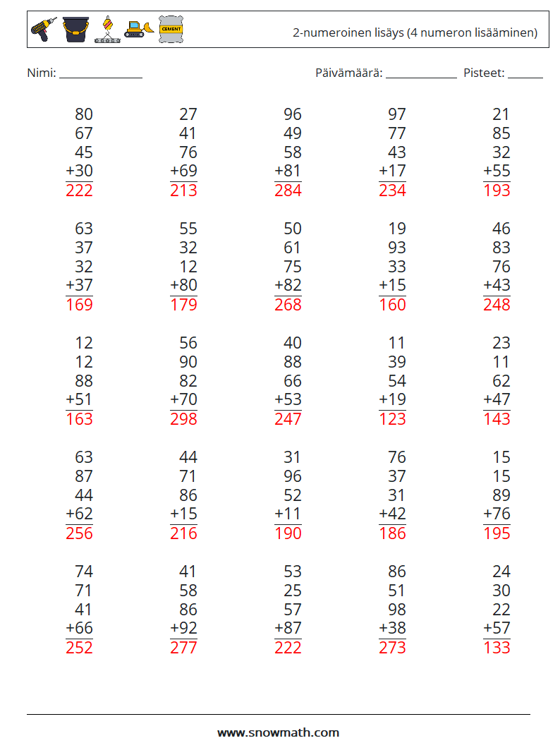 (25) 2-numeroinen lisäys (4 numeron lisääminen) Matematiikan laskentataulukot 10 Kysymys, vastaus