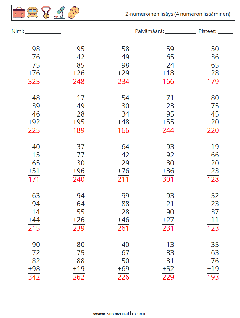 (25) 2-numeroinen lisäys (4 numeron lisääminen) Matematiikan laskentataulukot 12 Kysymys, vastaus