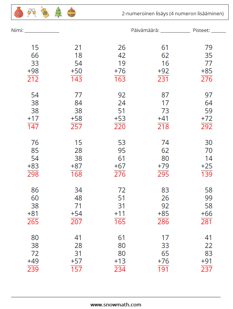 (25) 2-numeroinen lisäys (4 numeron lisääminen) Matematiikan laskentataulukot 13 Kysymys, vastaus