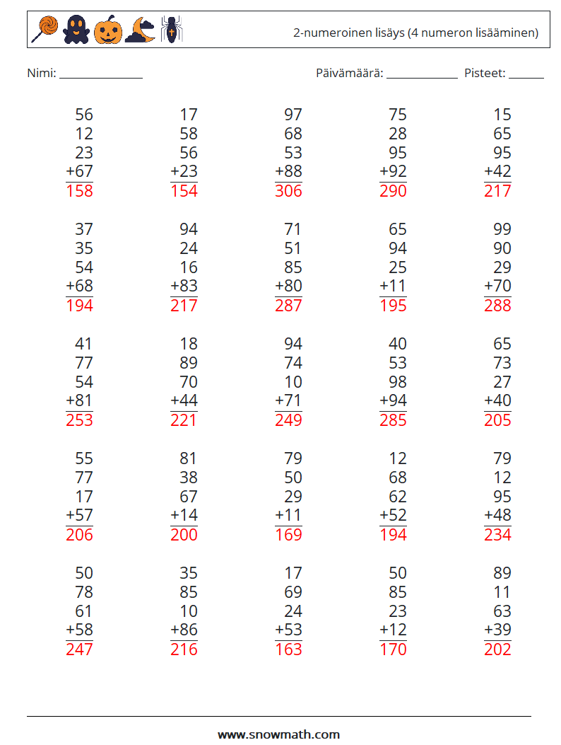 (25) 2-numeroinen lisäys (4 numeron lisääminen) Matematiikan laskentataulukot 16 Kysymys, vastaus