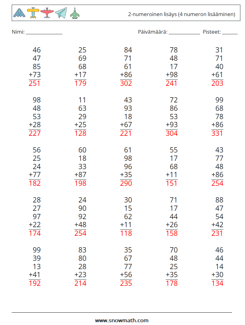 (25) 2-numeroinen lisäys (4 numeron lisääminen) Matematiikan laskentataulukot 4 Kysymys, vastaus