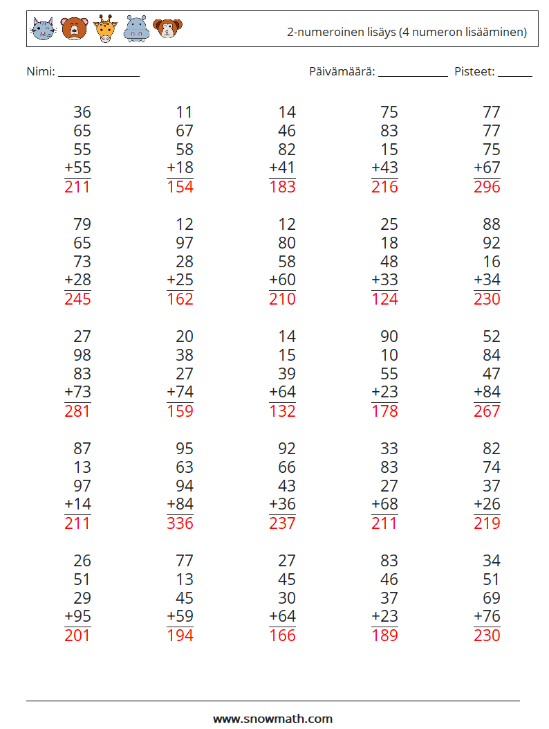 (25) 2-numeroinen lisäys (4 numeron lisääminen) Matematiikan laskentataulukot 7 Kysymys, vastaus