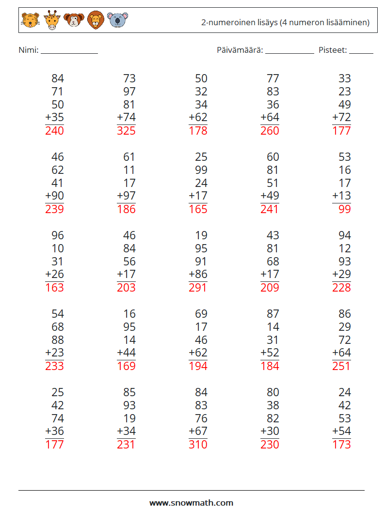 (25) 2-numeroinen lisäys (4 numeron lisääminen) Matematiikan laskentataulukot 8 Kysymys, vastaus