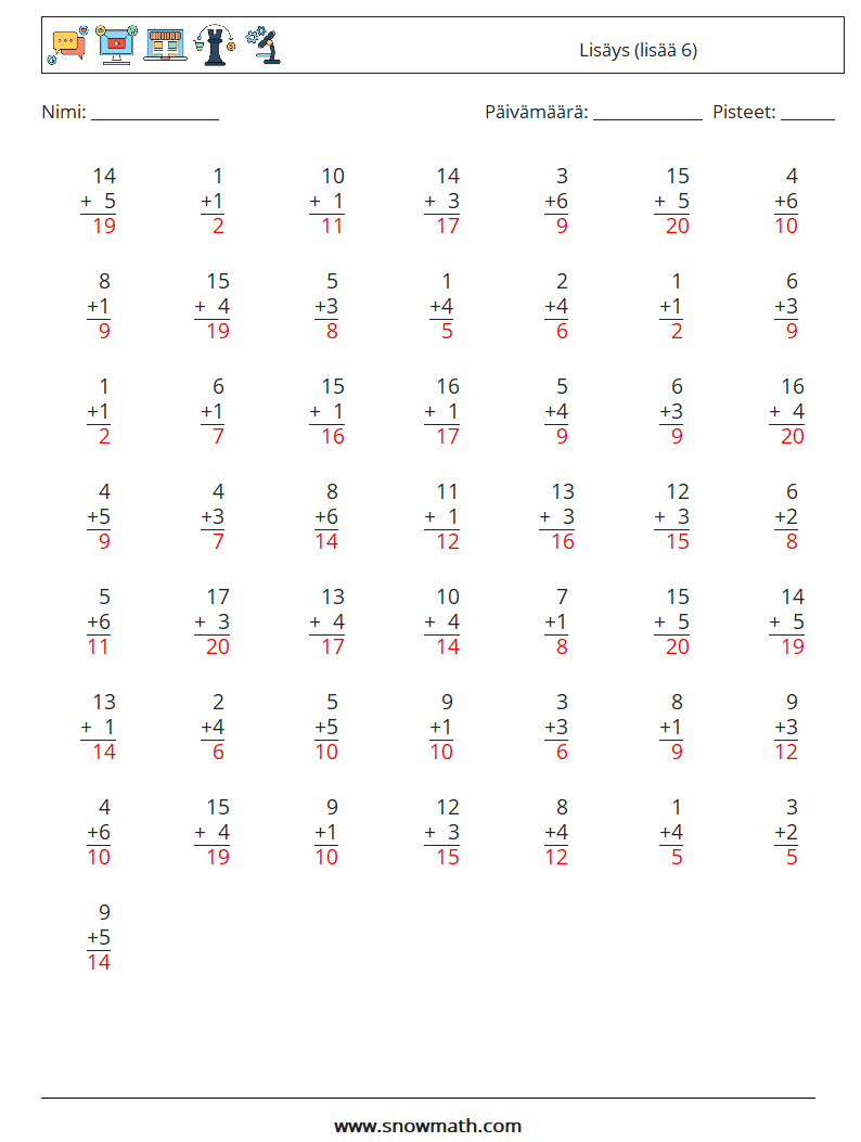 (50) Lisäys (lisää 6) Matematiikan laskentataulukot 14 Kysymys, vastaus