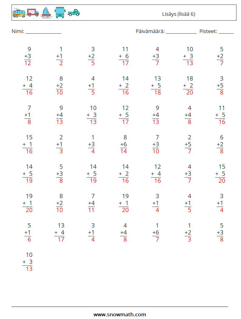 (50) Lisäys (lisää 6) Matematiikan laskentataulukot 6 Kysymys, vastaus